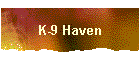 K-9 Haven