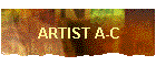 ARTIST A-C