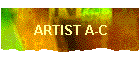 ARTIST A-C